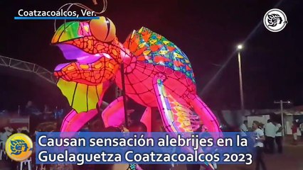 Causan sensación alebrijes en la Guelaguetza Coatzacoalcos 2023