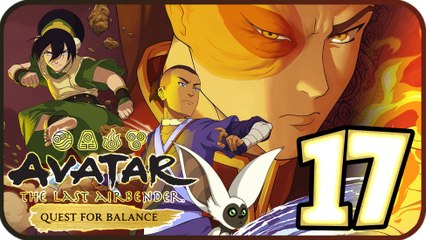Avatar: The Last Airbender - Quest for Balance Walkthrough Part 17 (PS4) Book 3 - Ch. 17
