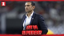Jaime Lozano sabe que SU PUESTO PELIGRA en caso de no ganar