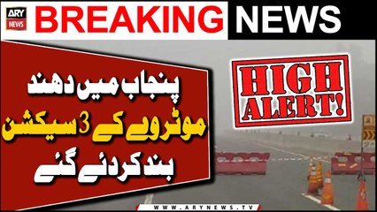   : 3 sections of motorway closed