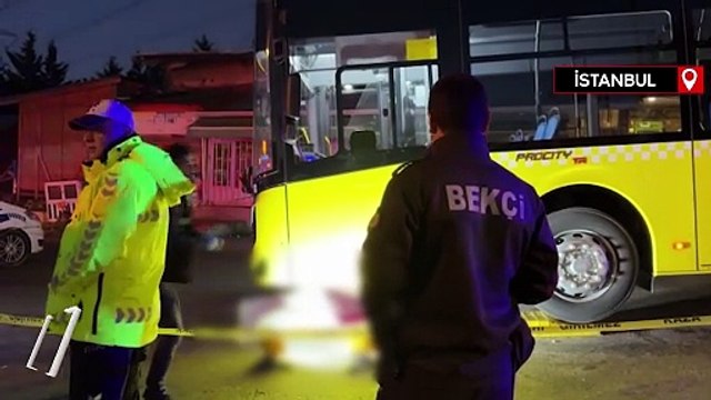 Sancaktepe’de İETT otobüsünün çarptığı kadın hayatını kaybetti