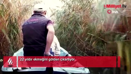 22 yıldır ekmeğini gölden çıkartıyor