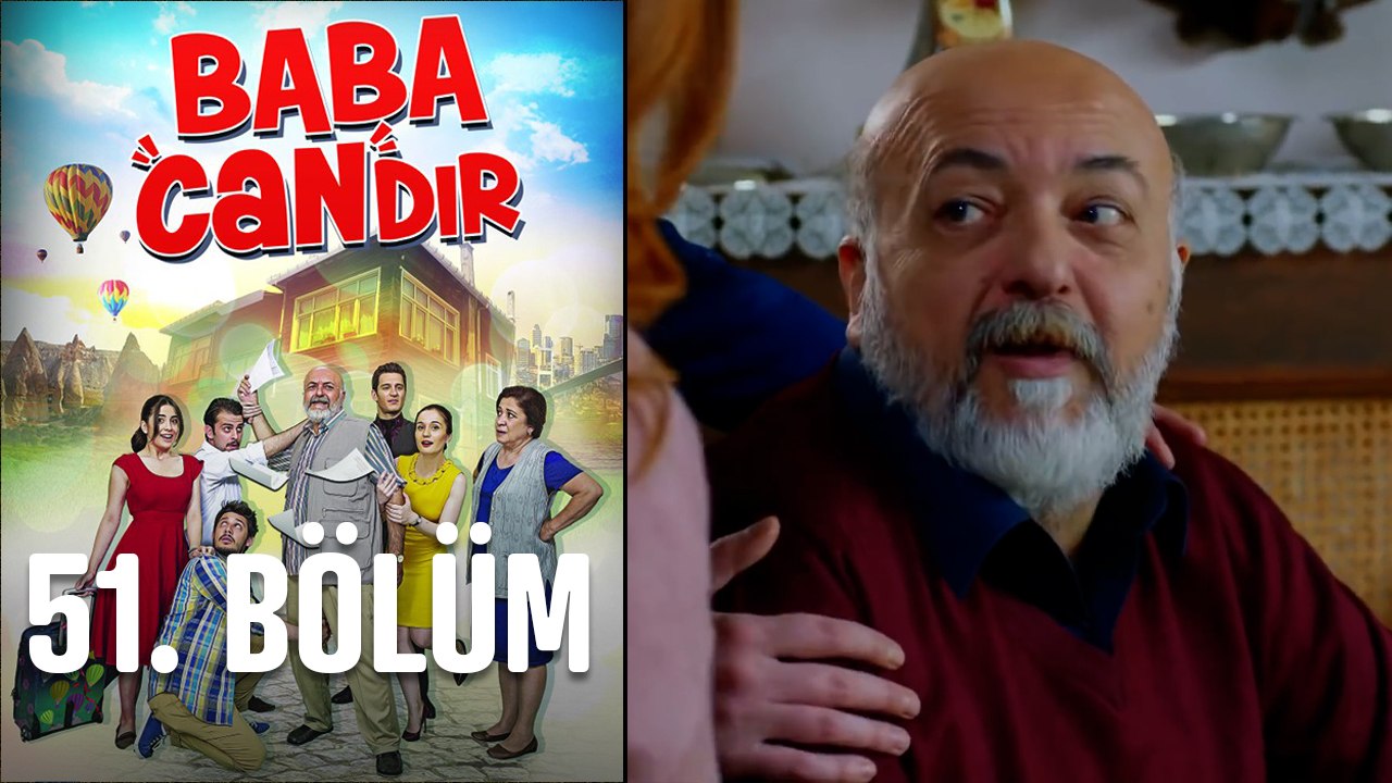 Baba Candır 51. Bölüm