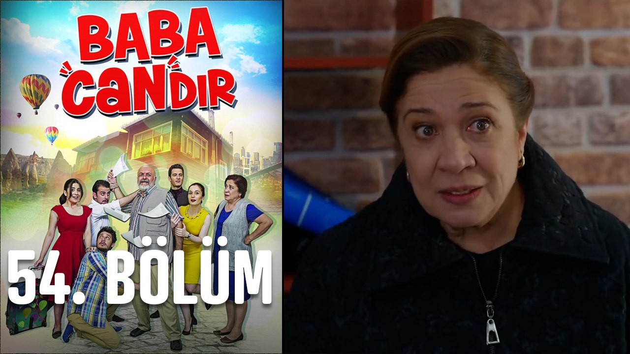 Baba Candır 54. Bölüm