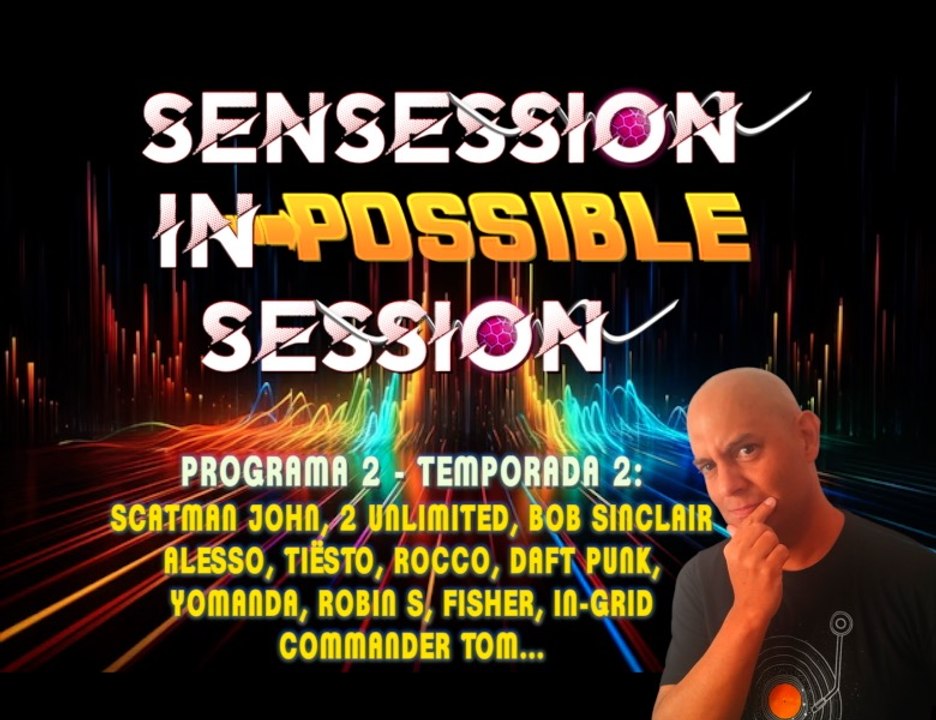 Sensession In Session Prog 2  T2 | Clasicazos dance en 1H 40'!!
