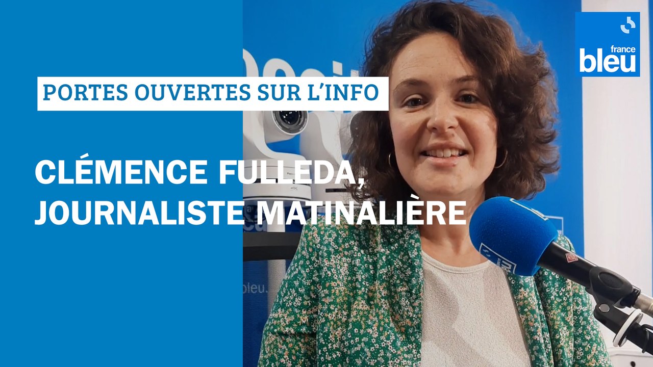 Portes ouvertes sur l'information : Clémence Fulleda, journaliste matinalière à France Bleu Occitanie