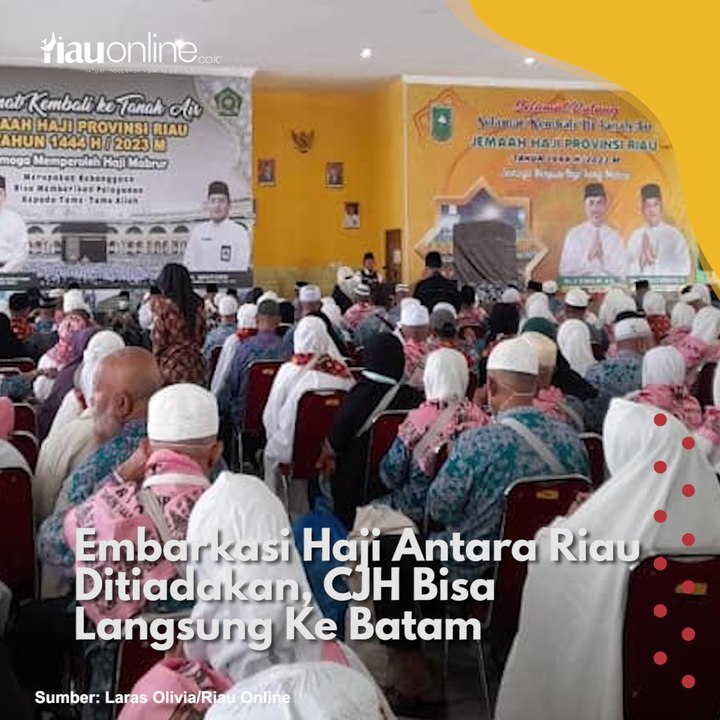 Embarkasi Haji Antara Riau Ditiadakan, CJH Bisa Langsung Ke Batam