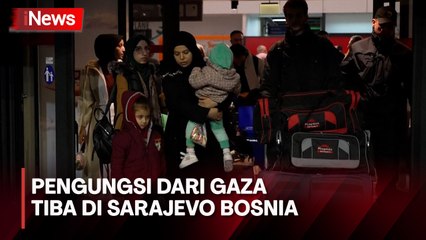 Setelah Terdampar di Mesir, 37 Pengungsi Gaza Tiba di Sarajevo Bosnia