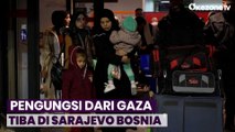 37 Warga Bosnia Mengungsi dari Gaza, Palestina Tiba di Sarajevo Bosnia