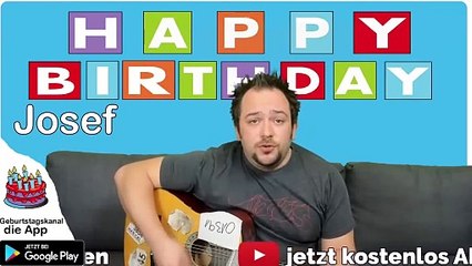 Happy Birthday, Josef! Geburtstagsgrüße an Josef