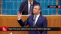 Özgür Özel grup toplantısında duyurdu: Filistin'e gideceğiz