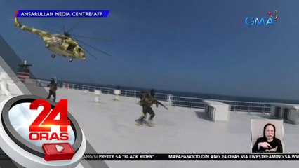 Barkong Galaxy Leader na may crew member na Pilipino, nilusob ng Houthi | 24 Oras