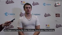 Will Rogers on Facing Ole Miss,  Defensive Coordinator Pete Golding