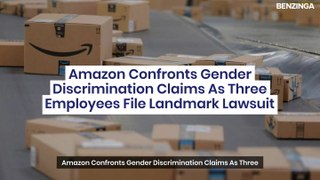 Amazon Confronts Gender Discrimination Claims As Three Employees File Landmark Lawsuit