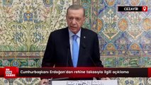 Cumhurbaşkanı Erdoğan'dan rehine takasıyla ilgili açıklama