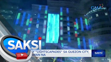 Holiday "Lightscapades" sa Quezon City, pinailawan na | Saksi