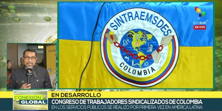 En Colombia sesiona congreso internacional de trabajadores sindicalizados