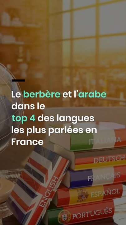 Le berbère et l'arabe dans le top 4 des langues les plus parlées en France