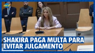 Shakira aceita multa milionária para evitar processo fiscal na Espanha