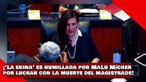 ¡VEAN! ¡’La ekina’ es humillada por MaLu Mícher por sacar raja política de la muerte del magistrade!