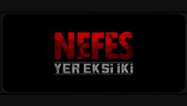 Nefes - Yer Eksi İki | Fragman