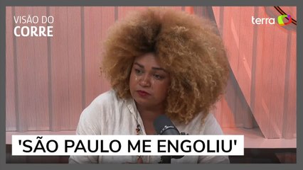 'Sonho ficou distante': Ediane Maria relembra chegada à São Paulo