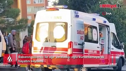 Aile katliamında ölü sayısı 3'e yükseldi