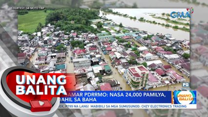 Northern Samar PDRRMO: Nasa 24,000 pamilya, inilikas dahil sa baha | UB