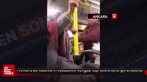 Ankara'da kadınların otobüsteki kavgası cep telefonuyla görüntülendi