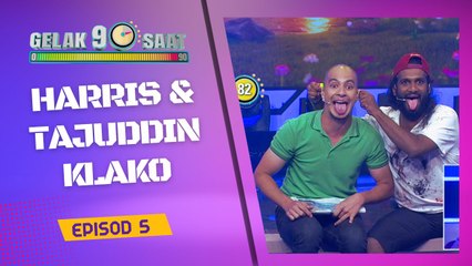 Gelak 90 Saat Episod 5- Harris & Tajuddin percubaan baik