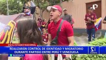 Perú vs. Venezuela: PNP realiza control de identidad a nacionales y extranjeros
