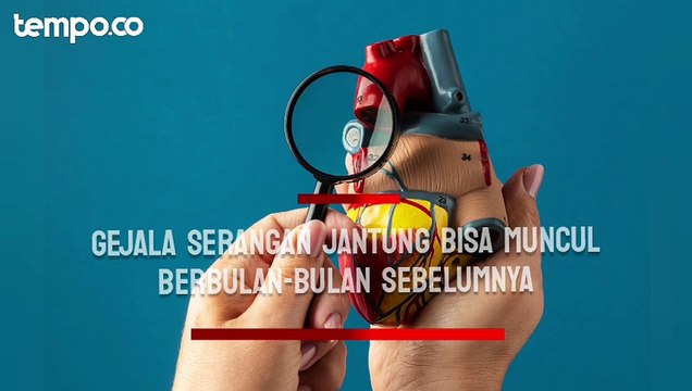Tak Selalu Mendadak, Gejala Serangan Jantung Bisa Muncul Berbulan-bulan Sebelumnya