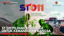 ST-011 Pilihan Berharga untuk Kemandirian Bangsa