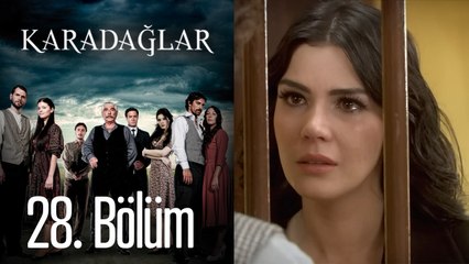 Karadağlar 28. Bölüm (HD)