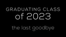 Willetton Senior High School GRADUATION VIDEO 2023 - The Last Goodbye