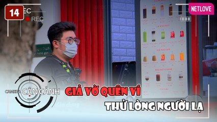 Camera Cận Cảnh 2023 - Tập 14: Thử Thách Quên Ví để Đánh Giá Thái Độ Người Lạ 🎥