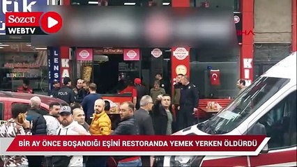Eski eşini restoranda yemek yerken öldürdü