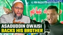 Asaddudin Owaisi backs his brother's 'controversial' remark, questions police 