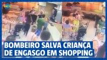 De férias, bombeiro salva criança de engasgo em shopping