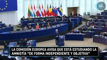 La Comisión Europea avisa que está estudiando la amnistía 