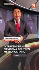 Anuncian una intervención a la Feria Navideña del Tren Metropolitano