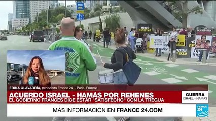Informe desde París: el Gobierno francés celebró la tregua temporal entre Israel y Hamás