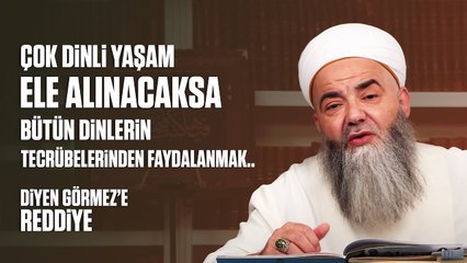 "Çok Dinli Yaşam Ele Alınacaksa Bütün Dinlerin Tecrübelerinden Faydalanmak.." Diyen Görmez'e Reddiye