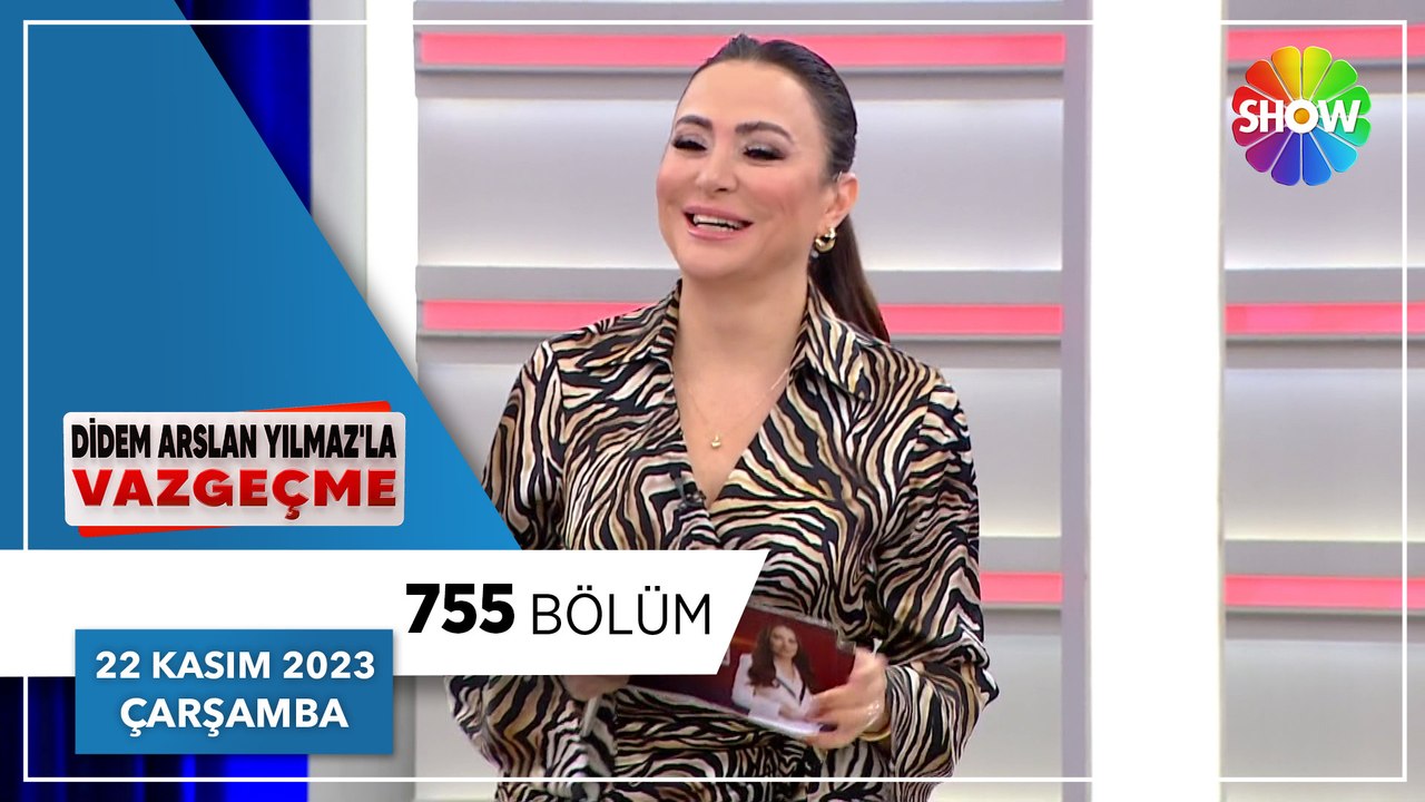 Didem Arslan Yılmaz'la Vazgeçme 755. Bölüm | 22 Kasım 2023