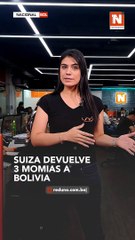 Suiza devuelve 3 momias precolombinas a Bolivia