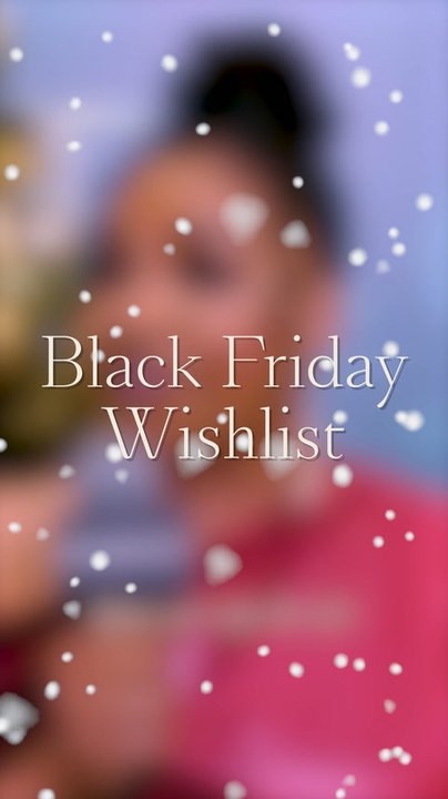 WATCH: Black Friday Wishlist