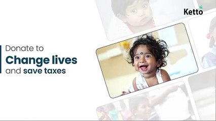 With every life saved on Ketto, claim up to 50% in tax savings under 80G-