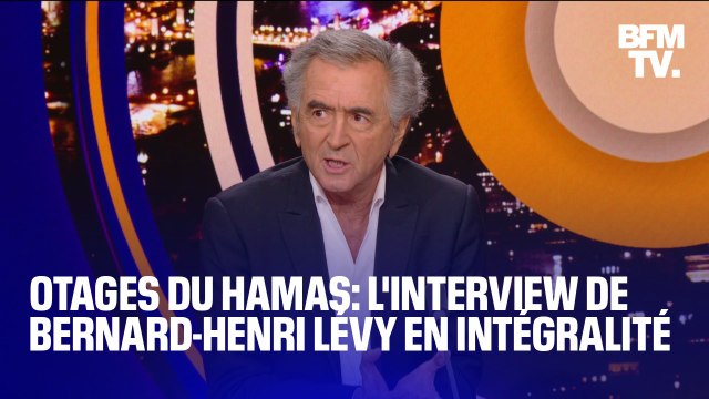 Otages du Hamas: l'interview de Bernard-Henri Lévy en intégralité