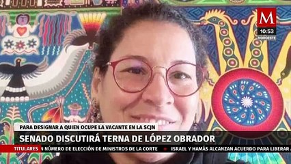 Senado discutirá terna de AMLO para vacante en Suprema Corte la próxima semana