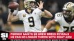 Drew Brees Reveals in Recent Interview He Can’t Throw With Right Arm